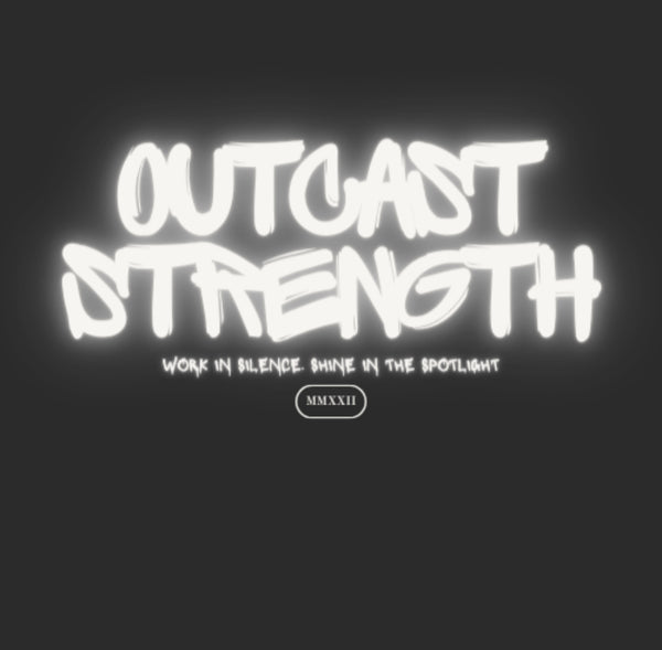 Outcast Strength